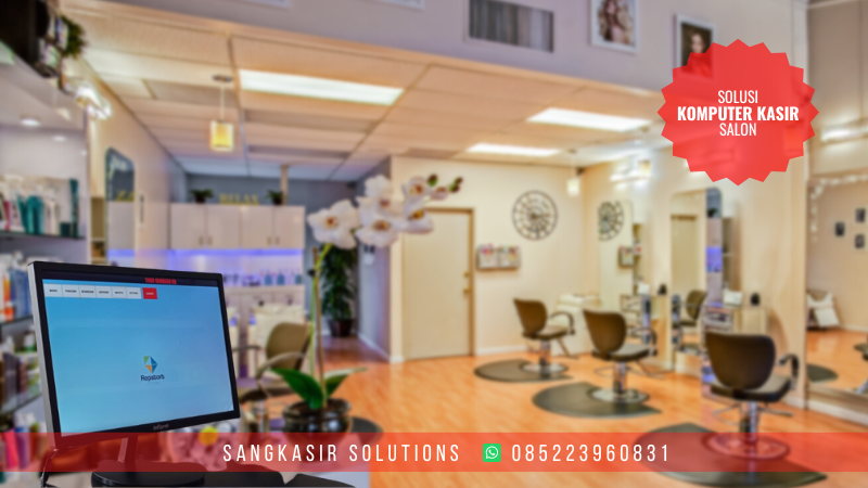 Jual Paket Komputer Kasir Toko Salon / SPA dan Aplikasi Kasir Toko Salon / SPA