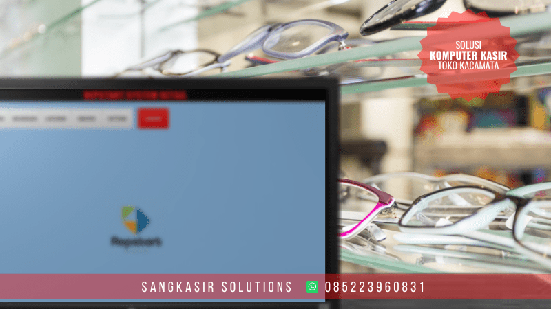 Jual Paket Komputer Kasir Toko kacamata dan Aplikasi Kasir Toko Kacamata